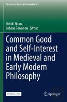Common Good And Self-Interest In Medieval And Early Modern Philosophy