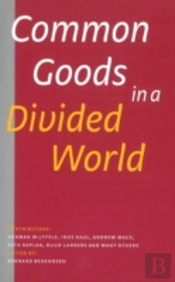Common Goods In A Divided World