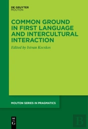 Common Ground In First Language And Intercultural Interaction
