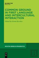 Common Ground In First Language And Intercultural Interaction