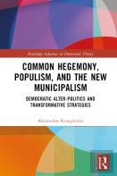 Common Hegemony, Populism, And The New Municipalism