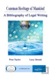 Common Heritage Of Mankind: A Bibliography Of Legal Writing