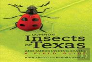 Common Insects Of Texas And Surrounding States