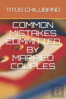 Common Mistakes Committed By Married Couples