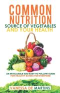 Common Nutrition Source Of Vegetables And Your Health