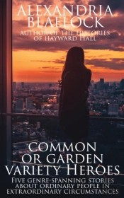 Common Or Garden Variety Heroes