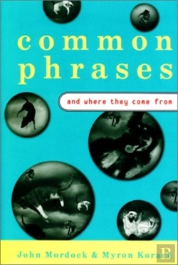 Bertrand.pt - Common Phrases And Where They Come From