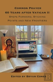 Common Prayer Sixty Years After Vatican Ii