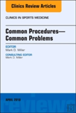 Bertrand.pt - Common Procedures-Common Problems, An Issue Of Clinics In Sports Medicine