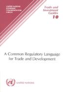 Common Regulatory Language For Trade And Development