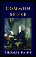 Common Sense By Thomas Paine Illustrated Edition