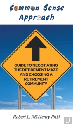 Bertrand.pt - Common Sense Guide To Negotiating The Retirement Maze And Choosing A Retirement Communit