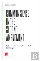 Common Sense In The Second Amendment