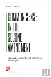 Common Sense In The Second Amendment
