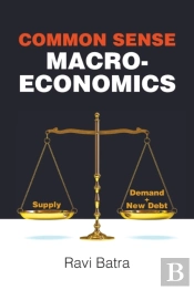 Common Sense Macroeconomics