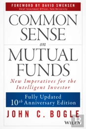 Common Sense On Mutual Funds, Updated 10th Anniversary Edition