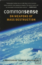 Common Sense On Weapons Of Mass Destruction