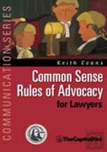 Common Sense Rules Of Advocacy For Lawyers