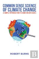 Common Sense Science Of Climate Change