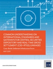 Common Understanding On International Standards And Gateways For Central Securities Depository And Real-Time Gross Settlement (Csd-Rtgs) Linkages