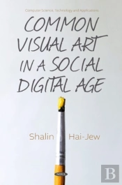 Common Visual Art In A Social Digital Age