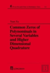 Common Zeros Of Polynominals In Several Variables And Higher Dimensional Quadrature