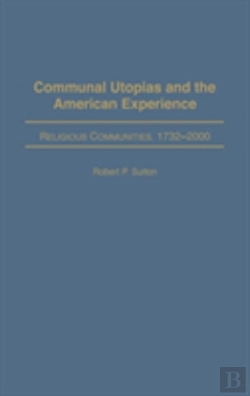Bertrand.pt - Communal Utopias And The American Experience Religious Communities, 1732-2000