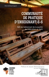 Communauté De Pratique D'Enseignant-E-S : Défi Du Relèvement De La Qualité De L'Éducation En Haïti