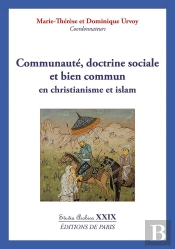 Communauté, Doctrine Sociale Et Bien Commun : En Christianisme Et Islam