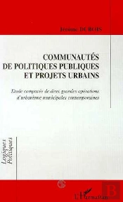 Communautes De Politiques Publiques Et Projets Urbains