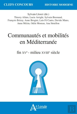 Bertrand.pt - Communautés Et Mobilités En Méditerranée : Fin Xve-Milieu Xviiie Siècle