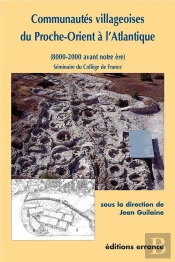 Communautés Villageoises Du Proche Orient À L'Atlantique : (8000-2000 Avant Notre Ère)