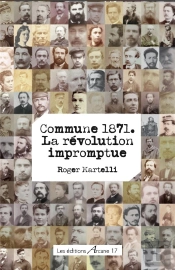 Commune 1871 : La Révolution Impromptue
