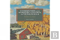 Communes And Workers' Control In Venezuela