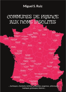 Bertrand.pt - Communes De France Aux Noms Insolites - Burlesques Chantants Farfelus
