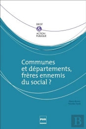 Communes Et Départements, Frères Ennemis Du Social ?