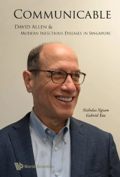 Communicable: David Allen And Modern Infectious Diseases Sg