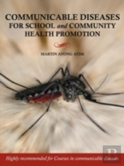 Communicable Diseases For School And Community Health Promotion