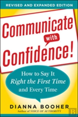 Bertrand.pt - Communicate With Confidence, Revised And Expanded Edition:  How To Say It Right The First Time And Every Time