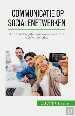 Bertrand.pt - Communicatie Op Sociale Netwerken : Uw Marketingstrategie Ontwikkelen Via Sociale Netwerken