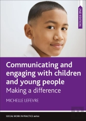 Communicating And Engaging With Children And Young People