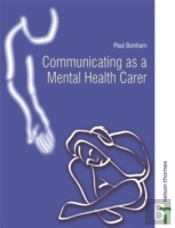 Communicating As A Mental Health Carer