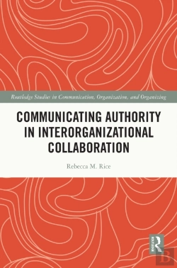 Bertrand.pt - Communicating Authority In Interorganizational Collaboration