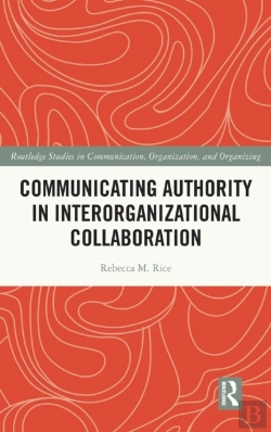 Bertrand.pt - Communicating Authority In Interorganizational Collaboration