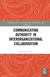 Communicating Authority In Interorganizational Collaboration