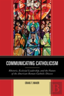 Communicating Catholicism