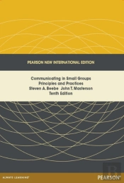 Communicating In Small Groups: Principles And Practices