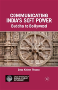Communicating Indiaâ€™S Soft Power
