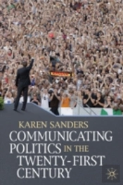 Communicating Politics In The Twenty-First Century