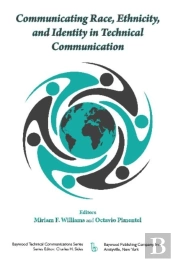 Communicating Race, Ethnicity, And Identity In Technical Communication